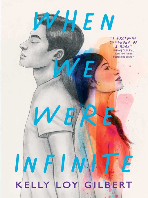 Title details for When We Were Infinite by Kelly Loy Gilbert - Wait list
